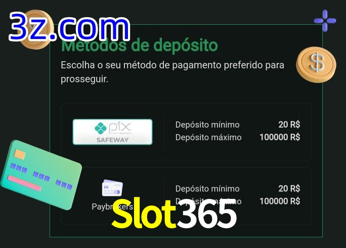O cassino Slot365 oferece uma grande variedade de métodos de pagamento